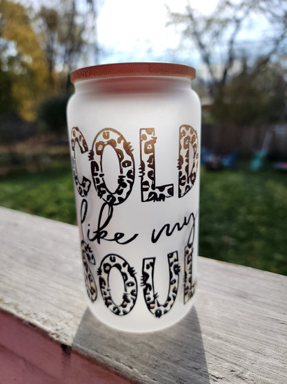 Cold like my soul 16-ounce frosted glass tumbler