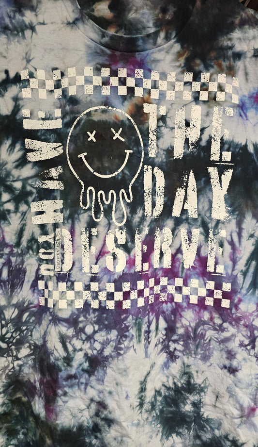 Have the day you deserve