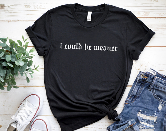 Meaner